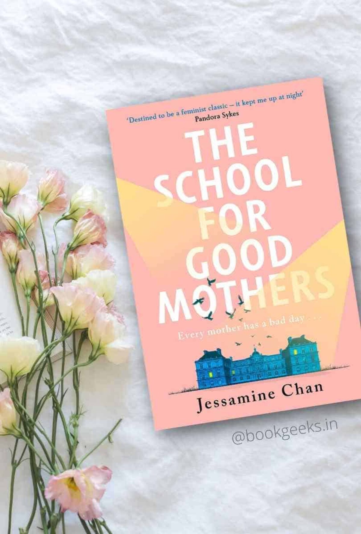 The School for Good Mothers by Jessamine Chan, Paperback