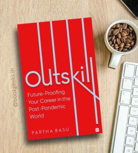 Outskill Future Proofing Your Career in the Post-Pandemic World by Partha Basu (2)