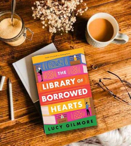 The Library of Borrowed Hearts by Lucy Gilmore Book Review