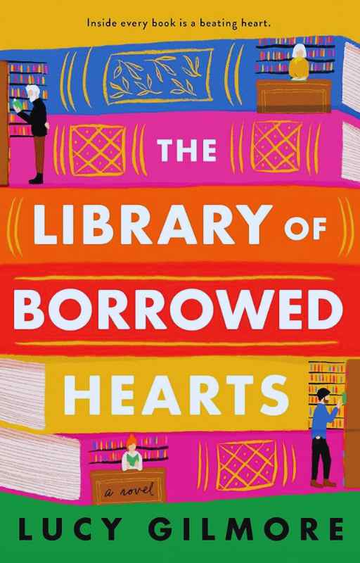 The Library of Borrowed Hearts by Lucy Gilmore